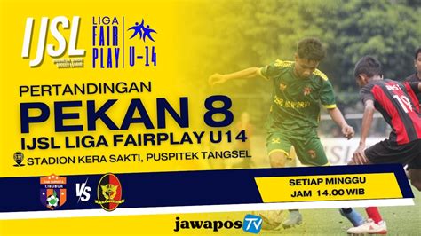 Ijsl Liga Fairplay U Season Buperta Cibubur Vs Bina Taruna