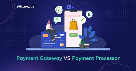 Payment Gateway Vs Payment Processor Whats The Difference