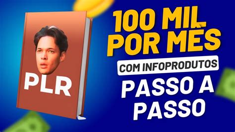 Como Ganhar Mil Por M S Plr Passo A Passo Infoprodutos