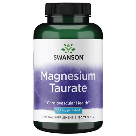 Swanson Premium Magnesium Taurate 100 Mg 120 Tabs Swanson Health