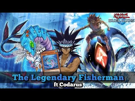 The Legendary Fisherman Deck Ft New Card Codarus Duelist Kingdom