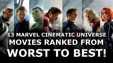 13 Marvel Cinematic Universe Movies Worst To Best Ranked 5 Youtube