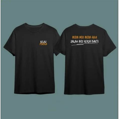 Jual Kaos Beda Bos Beda Gaji Salah Bos Kerja Bakti Shopee Indonesia