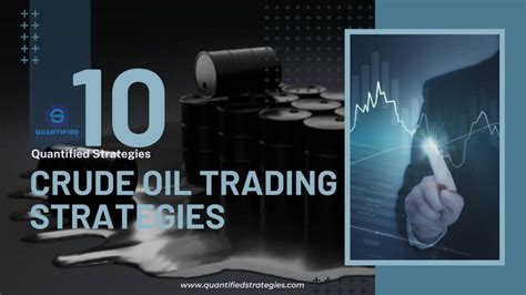 Crude Oil Trading Strategies 10 Different Types Backtests