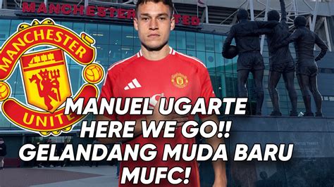 Breaking Manuel Ugarte Here We Go Ke Manchester United Gelandang