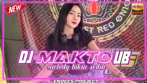 Dj Trap Melody Sedih Dj Maktoub Dj Andalan Brewog Saat Ceksound