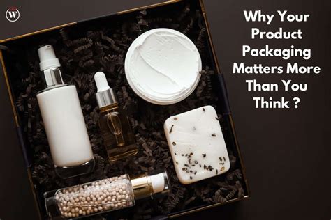 Why Your Product Packaging Matters More Than You Think CIO Women