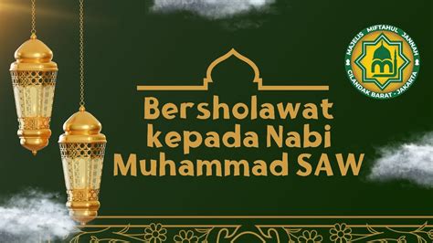 Ceramah Subuh Mengenai Bersholawat Kepada Nabi Muhammad Saw M Rizky