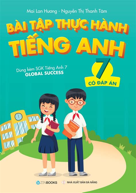 BÀi TẬp ThỰc HÀnh TiẾng Anh LỚp 7 Có đáp án Dùng Kèm Sgk Tiếng Anh 7