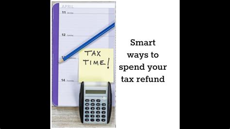 Smart Ways To Spend Your Tax Refund Youtube