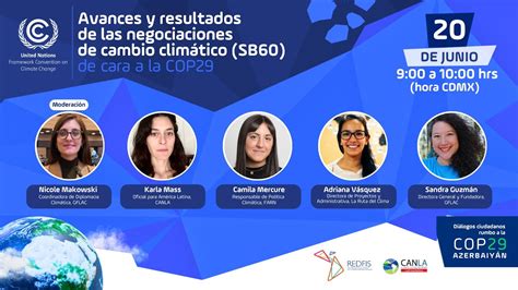 Avances y resultados de las negociaciones de cambio climático SB60 de