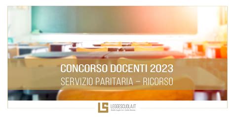 Concorso Docenti 2023 Servizio Paritaria Ricorso LeggeScuola It