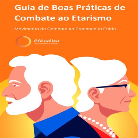 Guia de Boas Práticas de Combate ao Etarismo Movimento de Combate ao