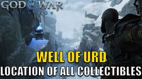 God Of War Ragnarok Well Of Urd All Collectibles Location 100