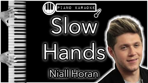 Slow Hands Niall Horan Piano Karaoke Instrumental Youtube