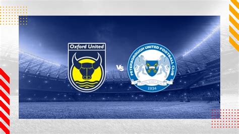 Oxford United Vs Peterborough Prediction League One