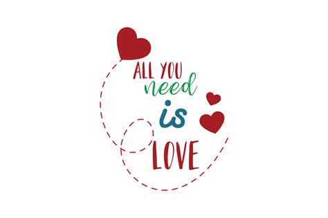 All You Need Is Love Quote Graphic By Thelucky · Creative Fabrica