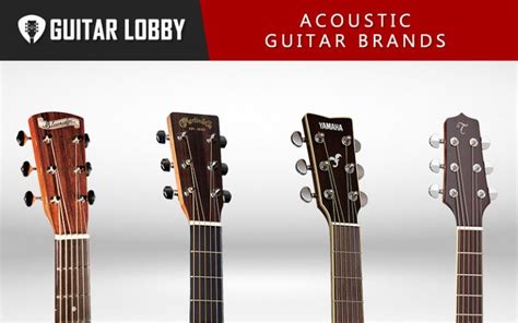 17 Best Acoustic Guitar Brands 2023 Update Guitar Lobby