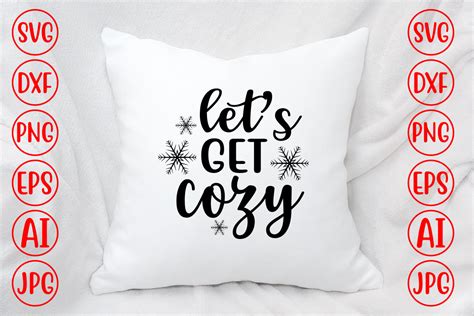 Lets Get Cozy Svg Design Graphic By Graphicbd Creative Fabrica