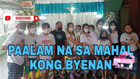 Paalam Na Sa Mahal Kong Byenan Youtube