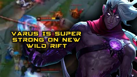 Varus Is Super Strong On New Wild Rift YouTube