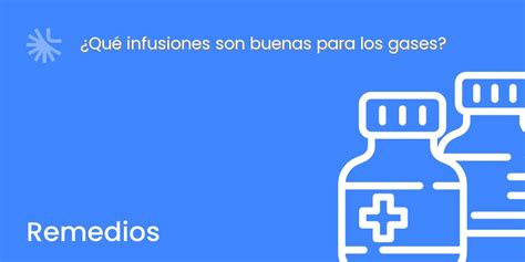 Qué infusiones son buenas para los gases Alergia y Vacunas