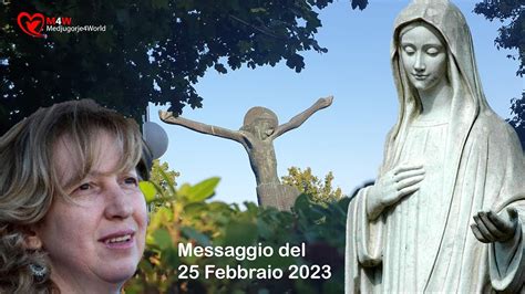 Medjugorje Messaggio Del 25 Febbraio 2023 YouTube