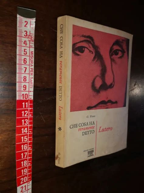 Gg Libroche Cosa Ha Veramente Detto Luterogfitzer Ubaldini Editore 1969 Eur 1500 Picclick Fr