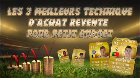 Fut Les Meilleures Techniques D Achat Revente Pour Petit Budget