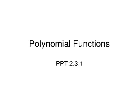 Ppt Polynomial Functions Powerpoint Presentation Free Download Id