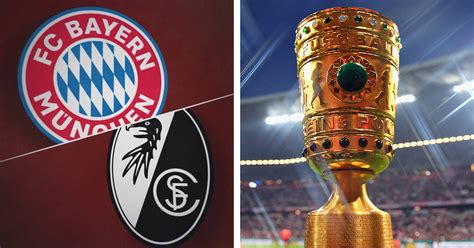 FC Bayern Trifft Auf Den SC Freiburg Im Viertelfinale Des DFB Pokals