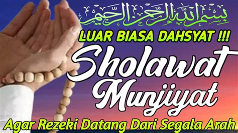 Dahsyatnya Sholawat Munjiyat Di Bulan Rajab Hajat Terkabul Sangat