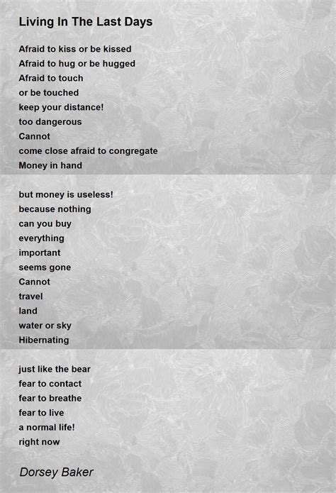 Living In The Last Days Poem By Dorsey Baker Poem Hunter