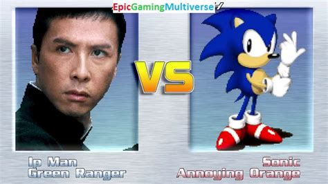 Annoying Orange And Sonic The Hedgehog Vs Green Ranger And Ip Man In A