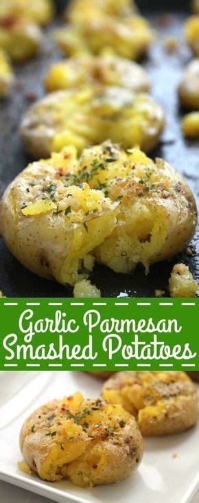 Garlic Parmesan Smashed Potatoes Recipe Side Dishes Easy Potato Side Dishes Recipes