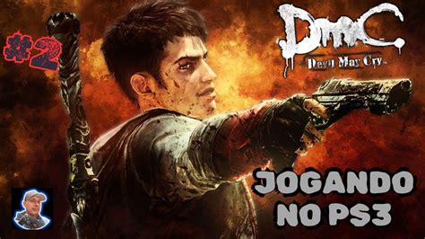 DMC DEVIL MAY CRY REBOOT JOGANDO NO PS3 2 YouTube