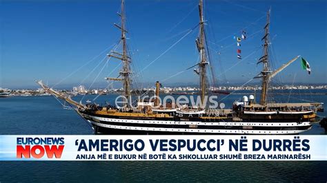 Amerigo Vespucci në Durrës anija më e bukur në botë ka shkolluar