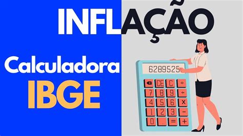 CALCULADORA DE INFLAÇÃO IPCA IBGE COMO UTILIZAR YouTube