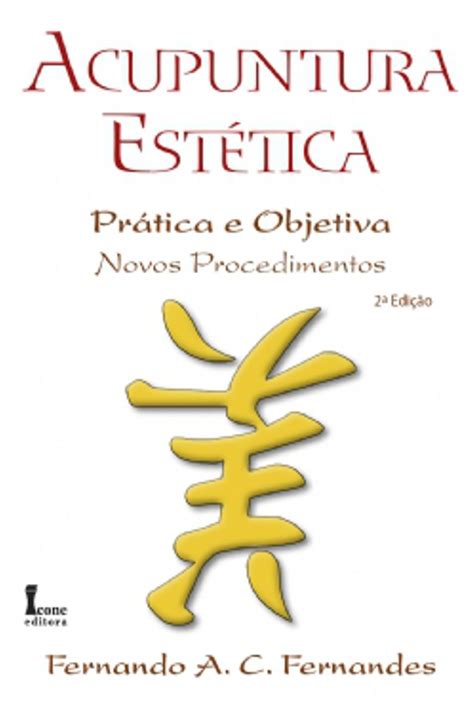 Ponto Extra Livros Acupuntura Estética Prática E Objetiva