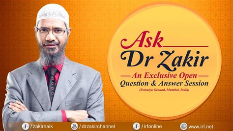 ASK DR ZAKIR AN EXCLUSIVE OPEN QUESTION ANSWER SESSION MUMBAI