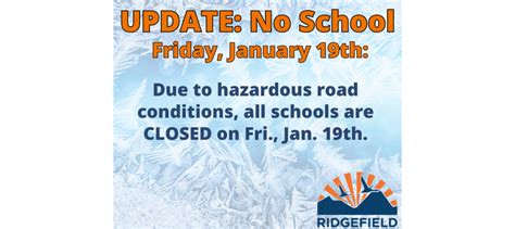 Update All Schools Closed Today Friday January 19th Ridgefield