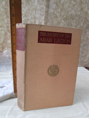 The Story Of The Arab Legion1948brigjohn Bagot Blubb1st Printing