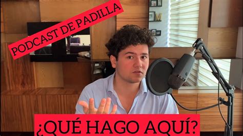 BIENVENIDOS AL PODCAST DE PADILLA INTRODUCCIÓN YouTube