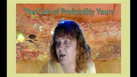 The Cult Of Profundity Yours Youtube