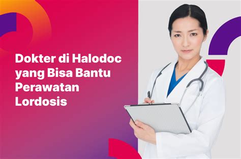 Ini Dokter Yang Paham Perawatan Lordosis