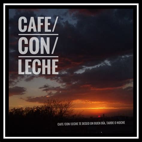 Caf Con Leche Podcast On Spotify