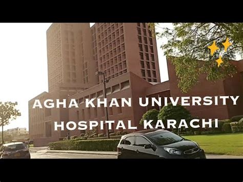 Agha Khan University Hospital Karachi Vlog Beautiful Buildings YouTube