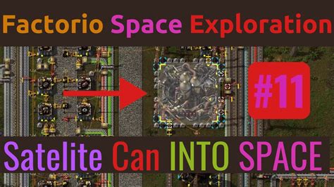 Satelite Can Into Space Factorio Space Exploration Youtube