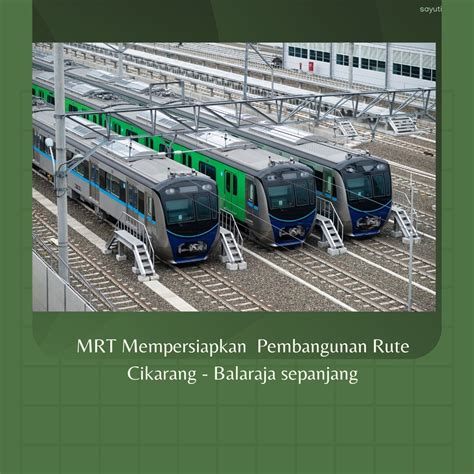 Mrt Mempersiapkan Pembangunan Rute Cikarang Balaraja Sepanjang