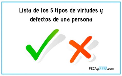 Lista De Los 5 Tipos De Virtudes Y Defectos De Una Persona